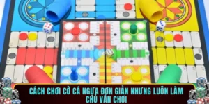 Cách chơi cờ cá ngựa