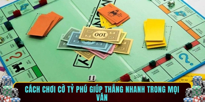 Cách chơi cờ tỷ phú