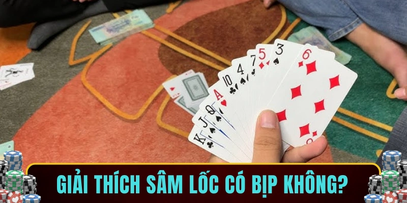 Giải thích sâm lốc có bịp không?