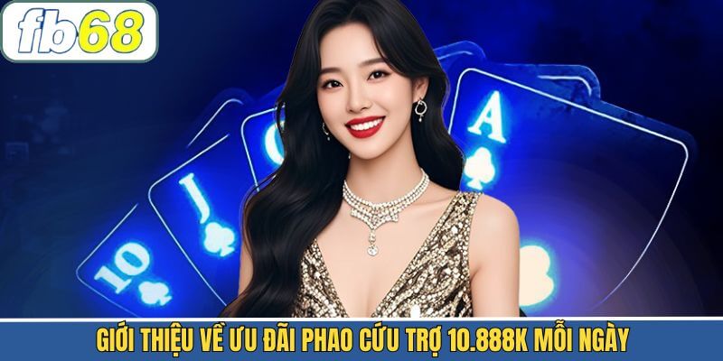 Đôi nét về sự kiện khuyến mãi phao cứu trợ 10.888K