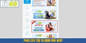 Phao Cứu Trợ 10.888K Mỗi Ngày - Ưu Đãi Đặc Biệt Tại FB68